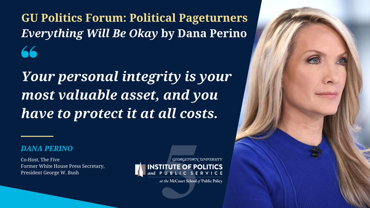 "Your personal integrity is your most valuable asset." 
-<a href="/DanaPerino/">Dana Perino</a> at #GUPoliticsForum