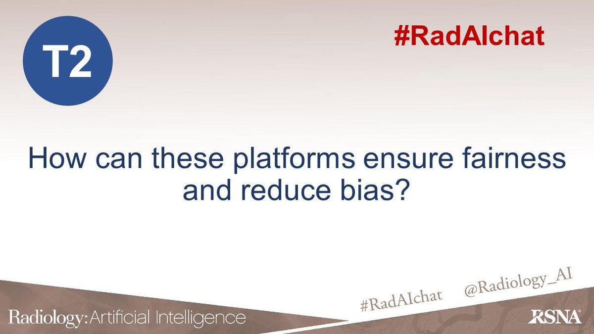 T2. How can these platforms ensure fairness and reduce bias?

#RadAIchat