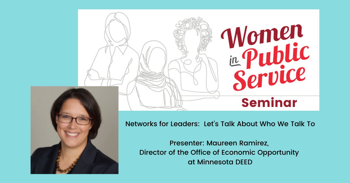 HamlineBusiness's tweet photo. The first Women in Public Service (WIPS) Seminar of 2021 is "Networks for Leaders: Let’s Talk About Who We Talk To" with Maureen Ramirez on Friday, April 16, 2021, 9–11 a.m. Cost $40. Register here: https://t.co/kM6TwRyEi9 https://t.co/mvpxPyHeRt