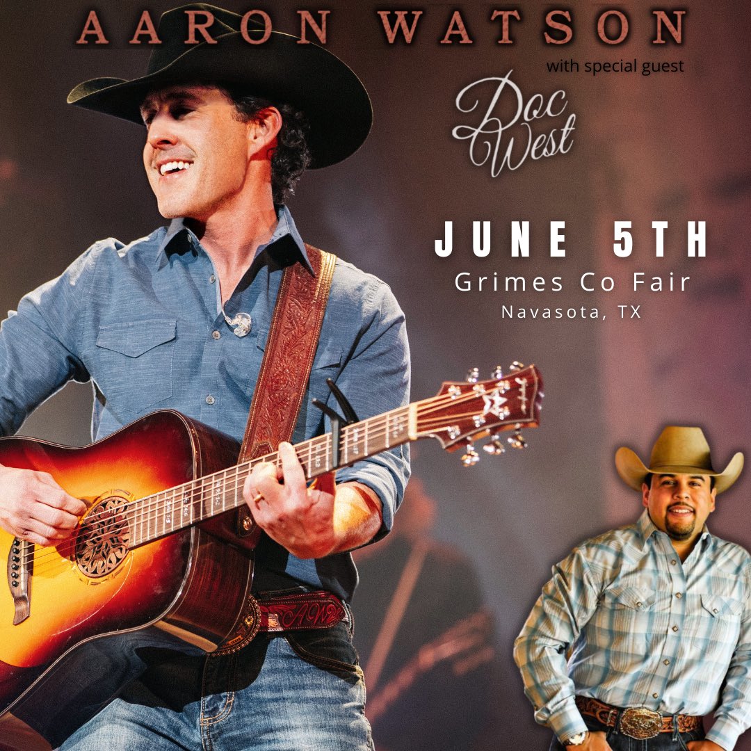 DocWestMusic's tweet photo. Who’s comin’ to #GrimesCountyFair June 5th?! #countrymusic #aaronwatson #docwest #cowboymusic @aaron_watson https://t.co/bgnje5K2Xi