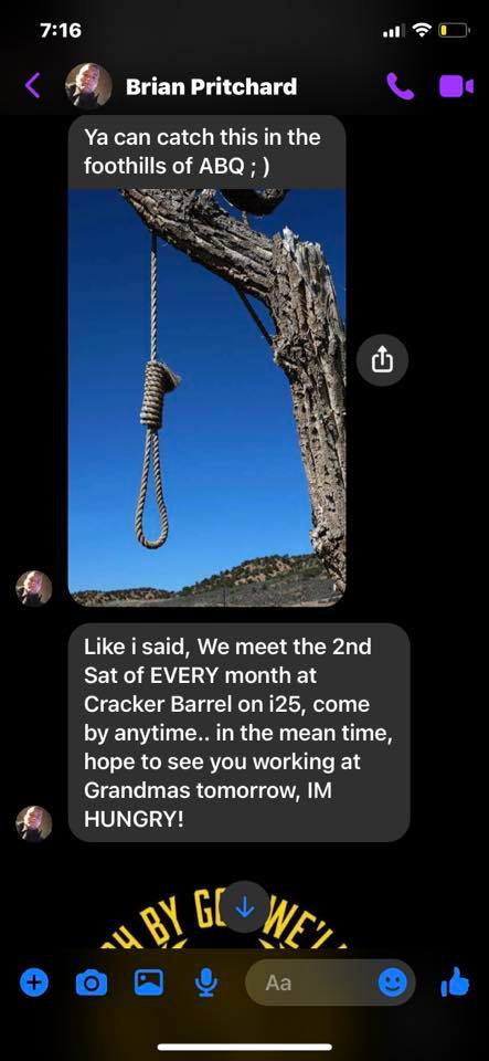 In March, Brian sent messages to a Black  #abq activist that include racist and homophobic slurs and threats of lynching. He sent pictures of a noose and claimed "the white n*gga in charge now." 2/