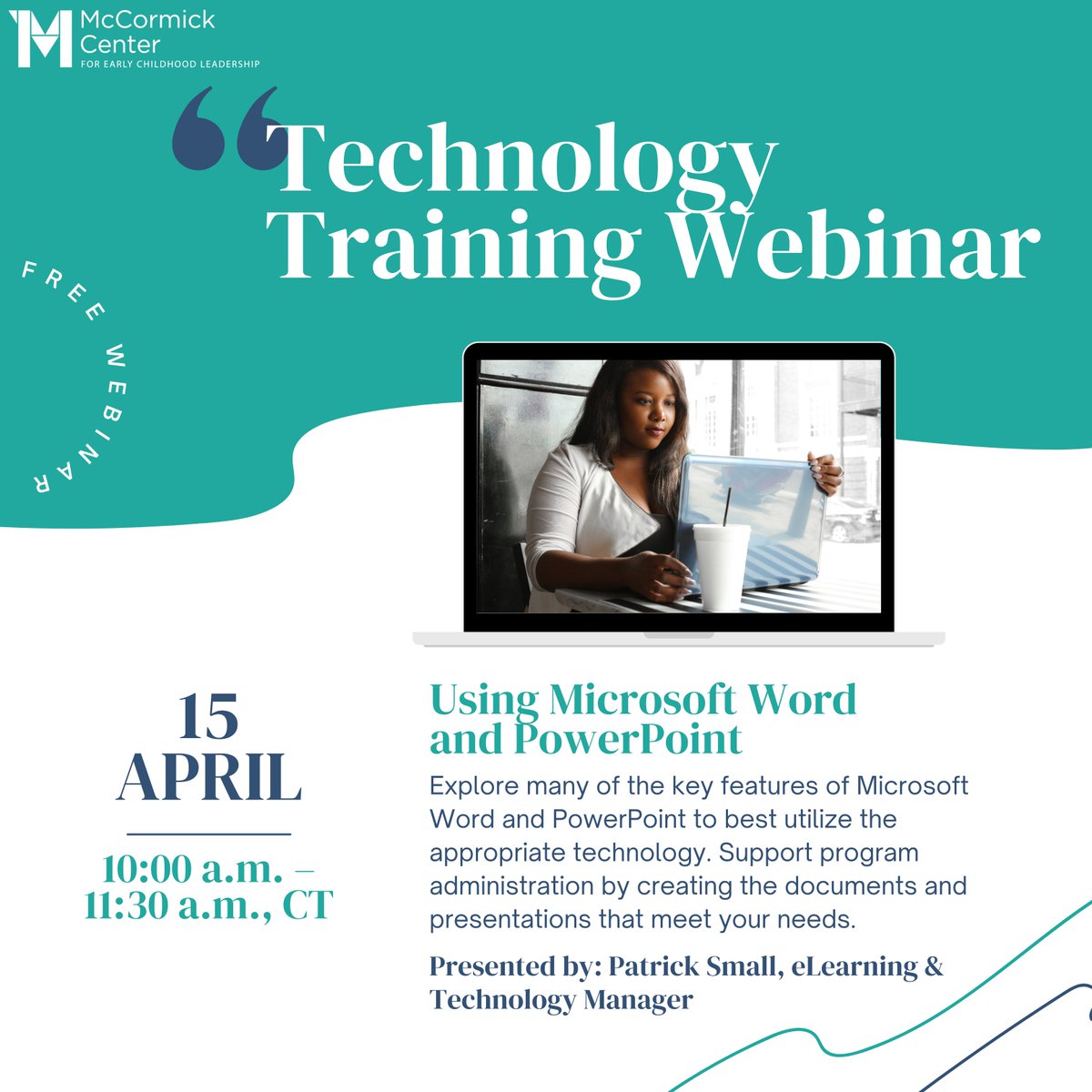 McCormickInst's tweet photo. Don't forget to register for our free Technology Training Webinar: Using Microsoft Word and PowerPoint on April 15th! Grow your professional abilities without spending a cent! Register at: https://t.co/PXdsw8T39V. 

#MCECL #ece #earlychildhood #professionaldevelopment https://t.co/zMviJ4jJRs