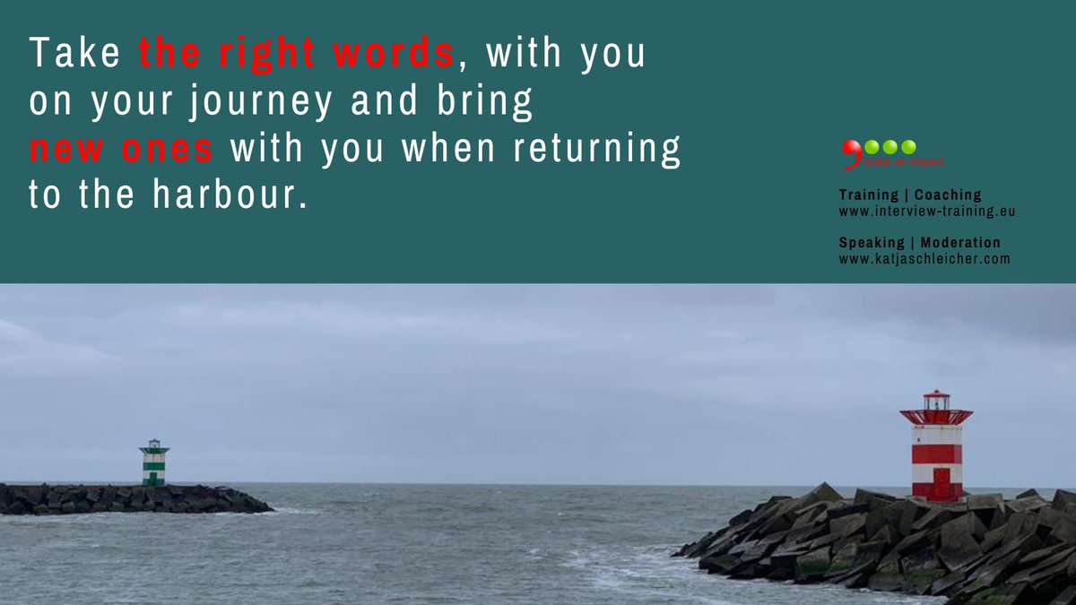 Take the right words with you on your journey and bring new ones with you when returning to the harbour. #speakwithimpact #wordsmatter #communicationtraining #meaningfulconversations