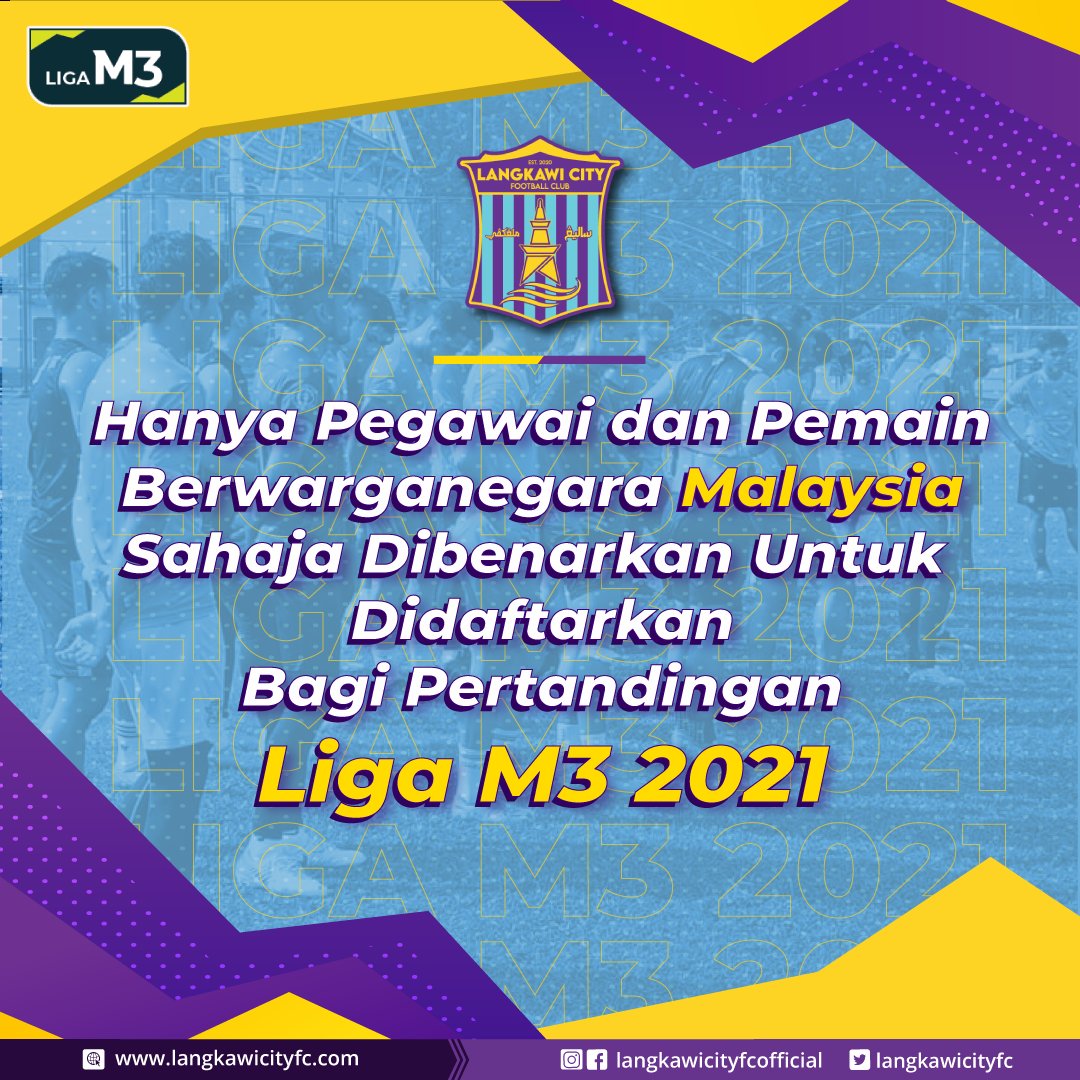 langkawicityfc's tweet photo. HANYA PEGAWAI &amp; PEMAIN TEMPATAN WARNAI LIGA M3 2021
 
HANYA pegawai &amp; pemain tempatan (warganegara Malaysia) dibenarkan untuk didaftarkan bagi saingan Liga M3 Musim 2021. @afl_my

#theislandboys
#sayanglangkawi
#kampoyyabehghieeaang https://t.co/rFjPDJMEMb