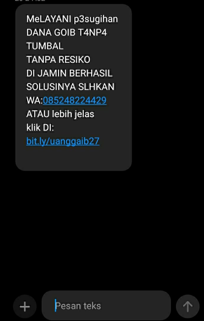 Dapat sms seperti di bawah ini... Berhubung saya sudah merasa sugih, maka kalau ada yang berminat sugih silahkan WA. 😂