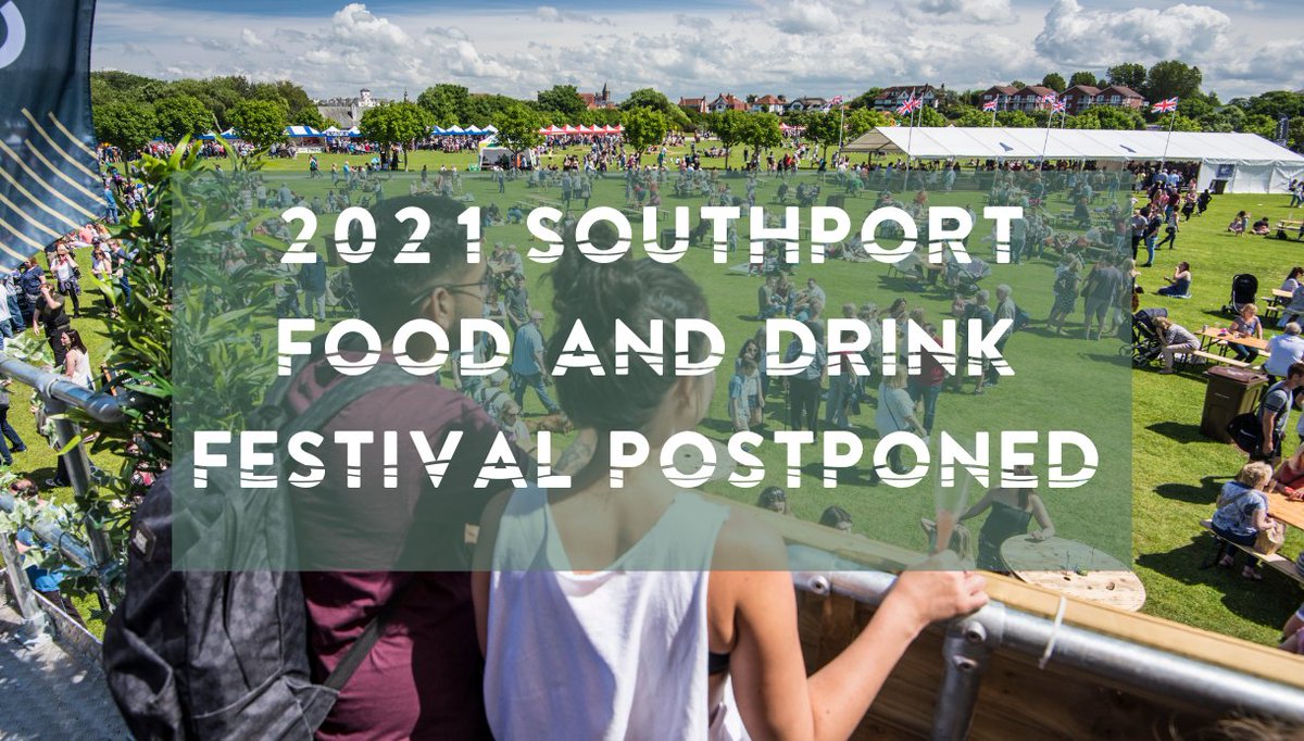 𝗔𝗡𝗡𝗢𝗨𝗡𝗖𝗘𝗠𝗘𝗡𝗧 | The Southport Food &amp; Drink Festival will be postponed until later in the year as organisers continue to work hard to provide an incredible and safe weekend of tasty treats.