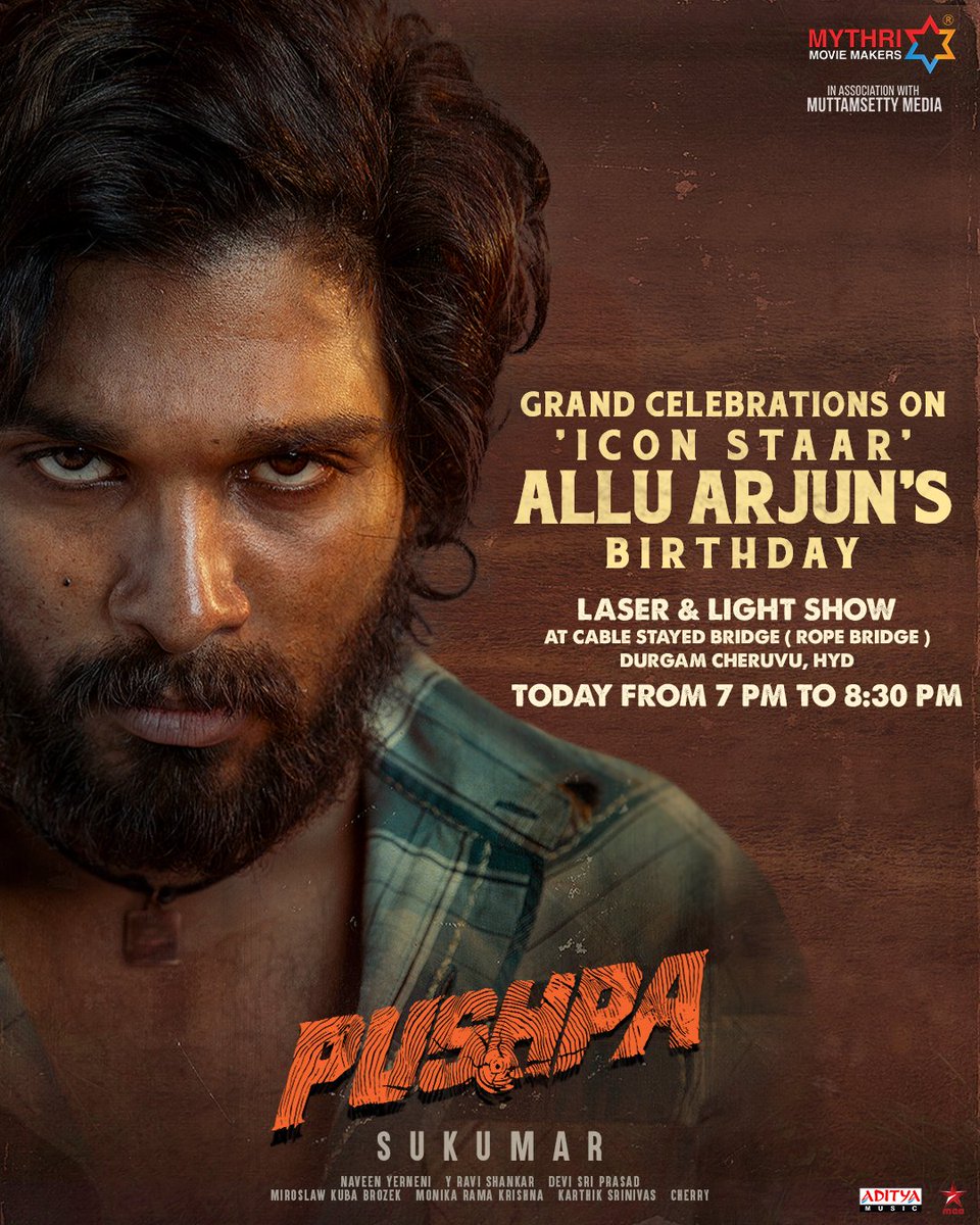 MythriOfficial's tweet photo. Get ready for our ICON STAAR @alluarjun's Birthday Celebratory Night 💥

For the first time ever, a birthday extravaganza with a Laser &amp; Light Show is being done at Cable Stayed Bridge, Durgam Cheruvu, HYD tonight from 7 PM - 8.30 PM! 

#HappyBirthdayAlluArjun
#Pushpa #PushpaRaj https://t.co/UyB1GKBb1C