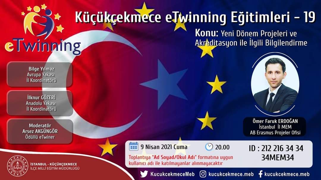 eTwkucukcekmece's tweet photo. 🔊 Küçükçekmece eTwinning Eğitimleri 19. ile  Devam Ediyor 

📣 ERASMUS Yeni Dönem Projeleri ve Akreditasyon ile İlgili Bilgilendirme

👤Ömer Faruk ERDOĞAN - İstanbul Il MEM AB        Erasmus Proje Ofisi

📆 9 Nisan 2021 Cuma 

⏰20:00

🔗Zoom ID: 212 216 34 34

🔖Şifre: 34MEM34 https://t.co/iM1ulS9cVY
