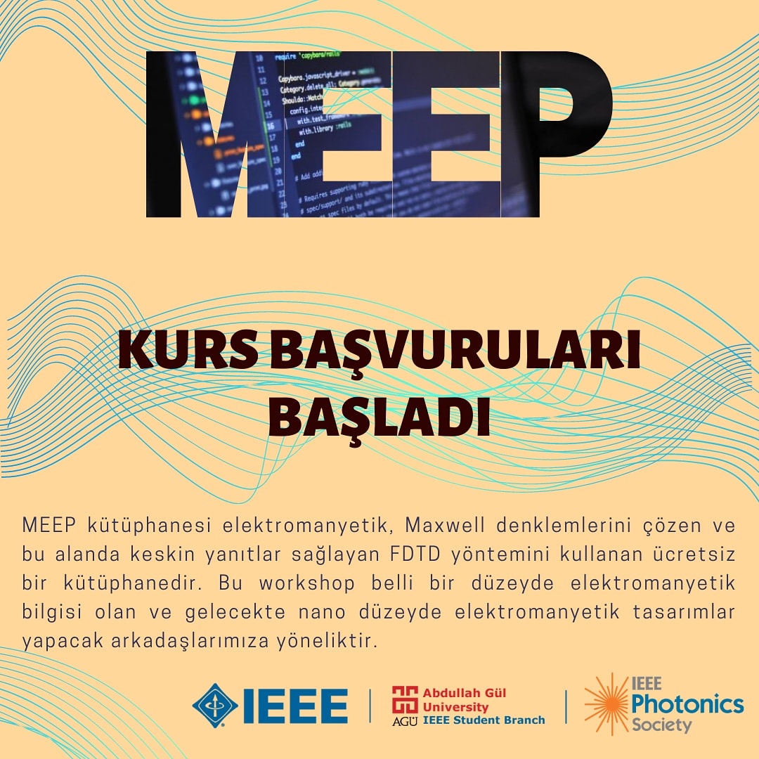 ieee_agu's tweet photo. Sevgili arkadaşlar, IEEE Photonic Society Olarak ilk Dönem yaptığımız Python Kursunun akabinde asıl vermek istediğimiz MEEP derslerini Workshop şeklinde vermeye karar verdik. (ZORLUK=İleri Düzey)
https://t.co/jUQPHuvGT0 https://t.co/nL8tQBKgta