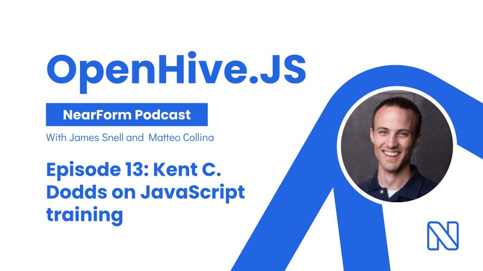 nearform's tweet photo. Our latest episode of #OpenHivejs - the podcast for all things #JavaScript is now available. Hosts @jasnell &amp; @matteocollina chat with @kentcdodds - world-renowned speaker, trainer &amp; creator of Epic React and Testing Javascript. 

🎧➜ https://t.co/FGf4aDumqC https://t.co/2OH1QEhnhj