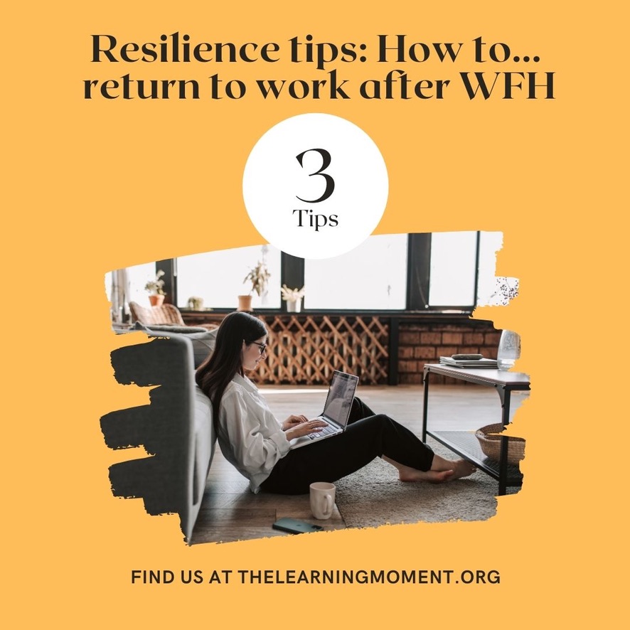 _learningmoment's tweet photo. Returning to the office after WFH?  Here's some of my resilience tips. Part 2&amp;3 ..#wfh #reallyresilientguide #resilienceatwork https://t.co/t3wFBCNicv