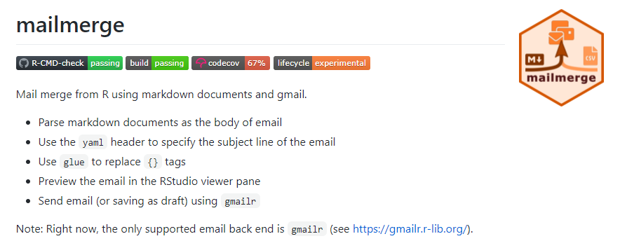I've been working on an #rstats package that enables mail merging from R Markdown documents, data frames and gmail.  I made my first submission to CRAN today, so now would be a good time to take mailmerge for a test drive. github.com/andrie/mailmer…