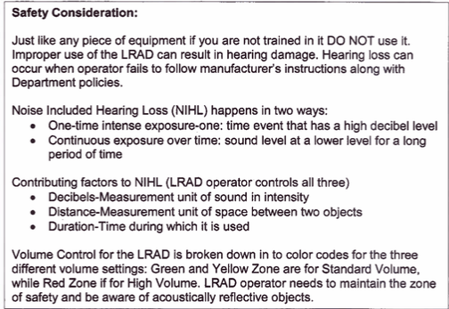 On one page NYPD's SRG Field Force Modules will swear to you that the LRAD is "NOT a weapon", & on another page, it will then admit that "improper use of the LRAD can result in hearing damage."