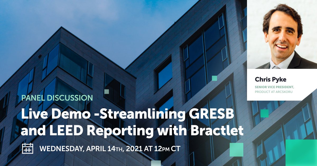 Bractlet's tweet photo. Chris Pyke, SVP of Product at ArcSkorur is joining us for our live demo, "Streamlining GRESB and LEED Reporting with Bractlet." on 4.14.21 at 12 PM CT. Register to see how LEED reporting integrates with Bractlet Benchmark™ https://t.co/RanOVarNZ4 . #ESG #GRESB #LEED https://t.co/4cAk9gLi75