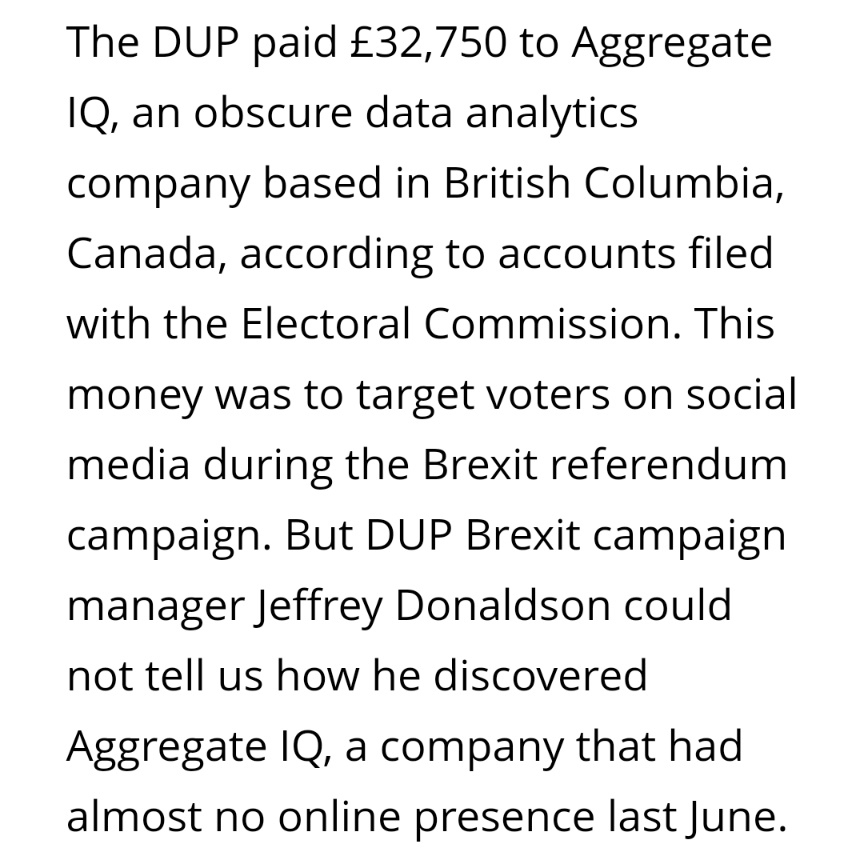 It would also later be revealed that the DUP paid Aggregate IQ (a company linked to Cambridge Analytica) £33k. Aggregate IQ are involved in using social media data to manipulate opinions of voters.Jeffrey said he can't remember what they were paid for.10/n
