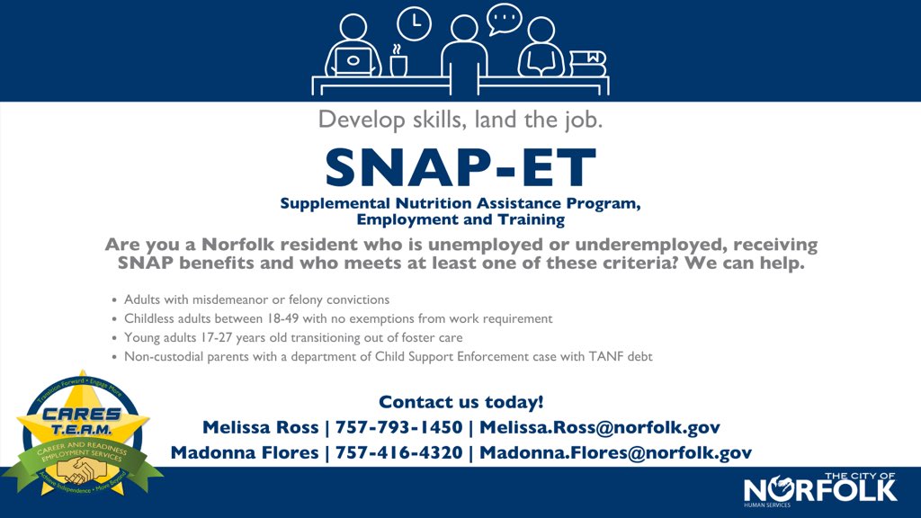 City Of Norfolk Va Are You A Norfolk Resident Who Is Unemployed Or Underemployed And Receiving Snap Benefits Help Is Available For Those Who Meet Eligibility Criteria Call Melissa Ross