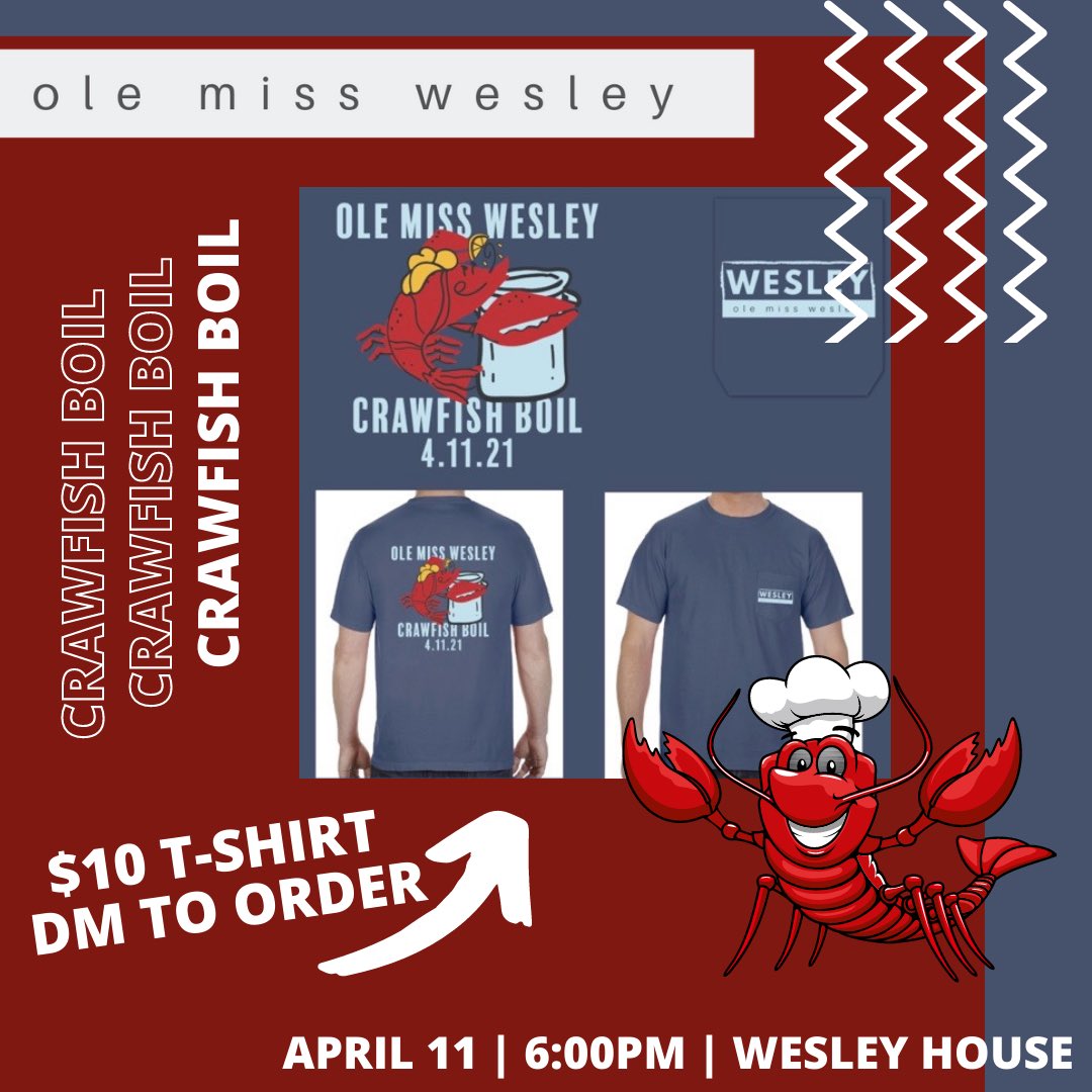 olemisswesley's tweet photo. Don’t forget we have our annual crawfish boil THIS Sunday at 6 PM! Just pay $5 for all you can eat crawfish. If crawfish is not for you, we’ll have burgers and hotdogs also for $5, or burgers + crawfish for $10! We’ll also have tshirts for $10 and you can DM us to order! 🦞 https://t.co/hCkz1ENcRV
