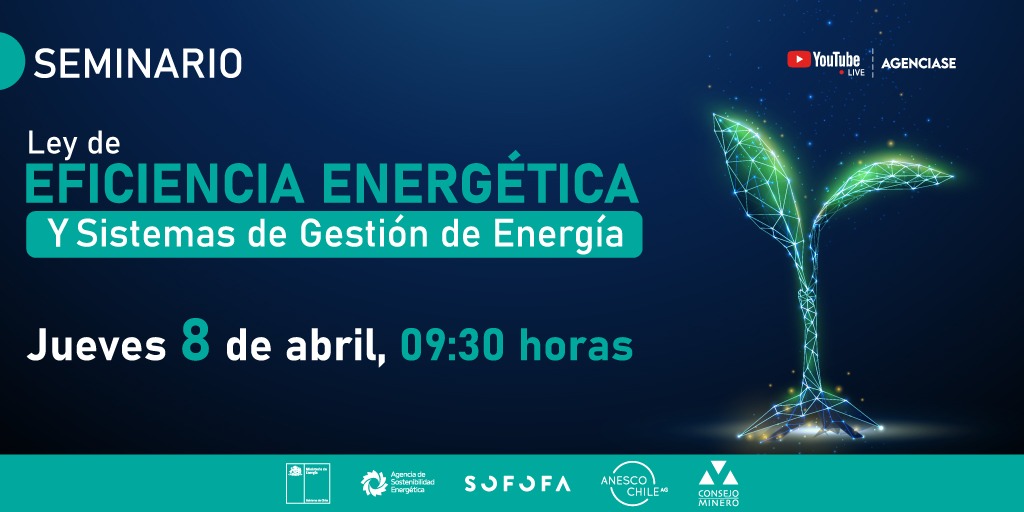 Sigue el #Seminario Ley de Eficiencia Energética y Sistemas de Gestión de Energía. Realizan esta actividad la AgenciaSE, el <a href="/MinEnergia/">Ministerio de Energía</a>, <a href="/SofofaChile/">SOFOFA</a>, <a href="/ANESCOCHILE/">ANESCO CHILE A.G.</a> y el <a href="/ConsejoMinero/">Consejo Minero</a>. En vivo a través del siguiente enlace: youtu.be/YyoaXvsvGJM ⚡ #MásEficienciaEnergética