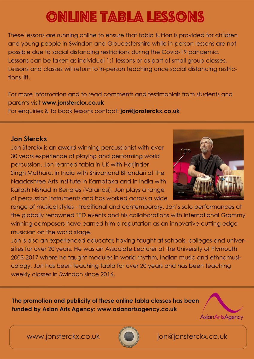 Tabla lessons and classes providing online tabla tuition for children and young people in Swindon and Gloucestershire. New students and beginners very welcome. Visit: jonsterckx.co.uk/tabla-classes
Promotion &amp; publicity sponsored by Asian Arts Agency (asianartsagency.co.uk)
