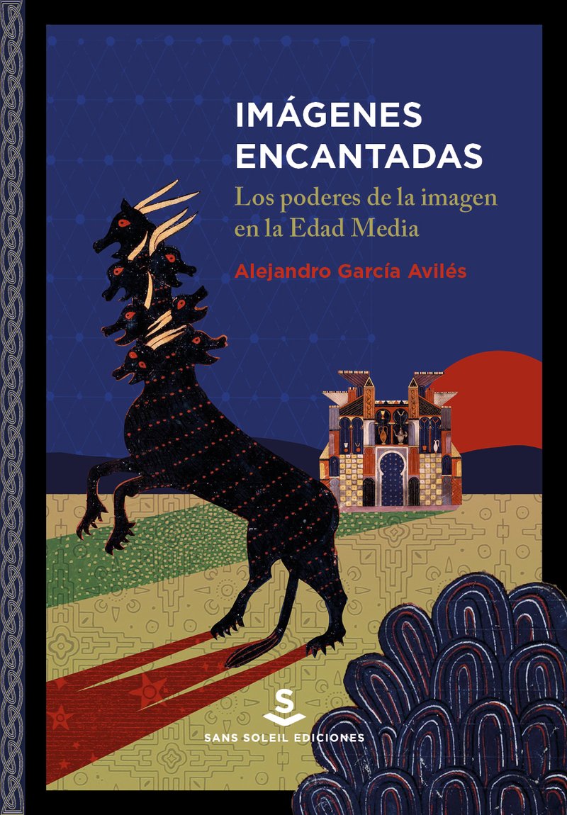 sanssoleil_'s tweet photo. ¡PRÓXIMAMENTE en @sanssoleil_! Aquí tenéis el adelanto de la portada de nuestro nuevo libro 🖤📚
“Imágenes encantadas. Los poderes de la imagen en la Edad Media” de Alejandro García Avilés ya está en imprenta.
#libroscuriosos #sanssoleilediciones #culturavisual #historiadelarte https://t.co/f4SJJYamia