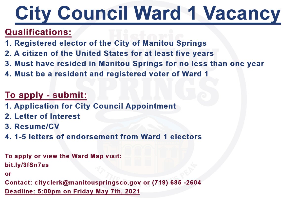 The City of Manitou Springs is taking applications for the City Council Ward 1 Vacancy. The deadline to submit your application is on May 7th, 2021 at 5PM. 

To apply, view the requirements, and view the Ward Map, please visit: bit.ly/3fSn7es