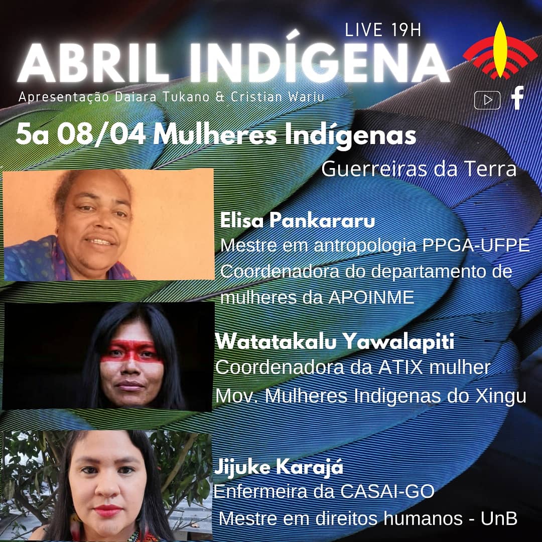 #ABRILINDÍGENALIVE - 5ª 08/04 - Mulheres Indígenas guerreiras da terra.
🏹Elisa Urbano Ramos Pankararu.
🏹Watatakalu Yawalapiti, 
🏹Jiuke Karajá, 
⭐Apresentação Daiara Tukano e Cristian Wariu
⏰AO VIVO às19h no Facebook da Rádio Yandê e no canal do YouTube de Daiara Tukano