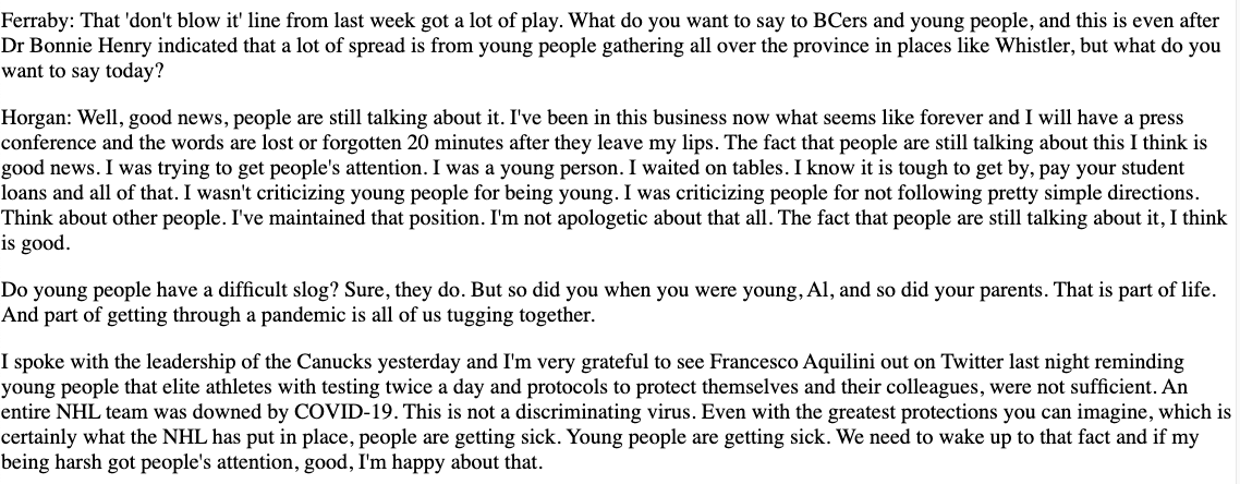 RobShaw_BC's tweet photo. Was interesting to see @jjhorgan double down on his “don’t blow this for the rest of us” lecture to the youths yesterday with @alferraby:
"Do young people have a difficult slog? Sure, they do. But so did you when you were young, Al, and so did your parents. That is part of life." https://t.co/EJqs19brCr