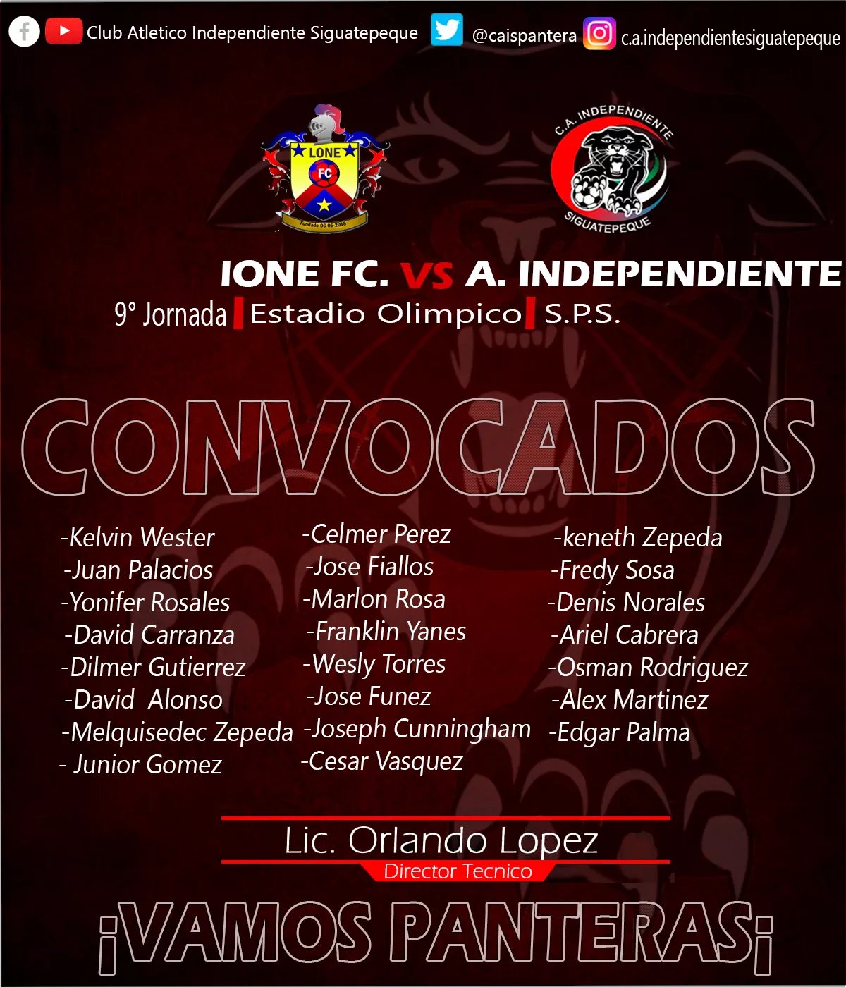 ATLETICO INDEPENDIENTE SIGUATEPEQUE on X: CONVOCADOS LONE FC.🆚 A.  INDEPENDIENTE 🗓 Jueves 8 de Abril 🏟 Estadio Olimpico (S.P.S.) 🕕 3:00P.M.  ¡Vamos Panteras! #LoMejorDeDiosEstaPorVenir #IndeSOY #ElEquipoDelPueblo # Siguatepeque