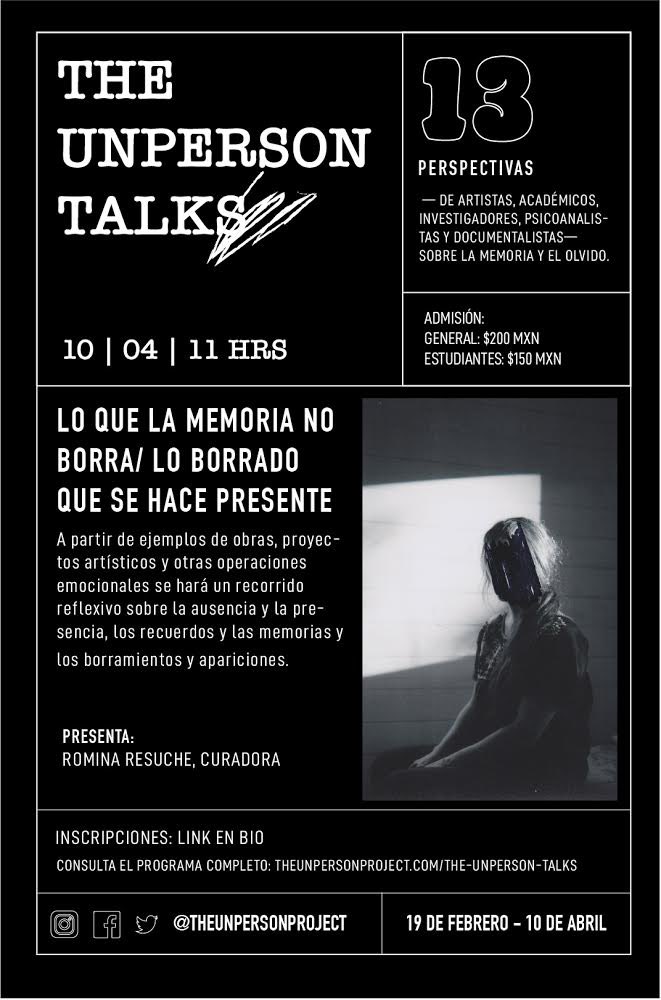 La última charla de The Unperson Talks es este sábado 10 | 11 HRS (CDMX).
La curadora argentina Romina Resuche nos llevará por distintas operaciones emocionales como un recorrido reflexivo sobre la ausencia, los recuerdos, los borramientos y apariciones. 

theunpersonproject.com/The-Unperson-T…