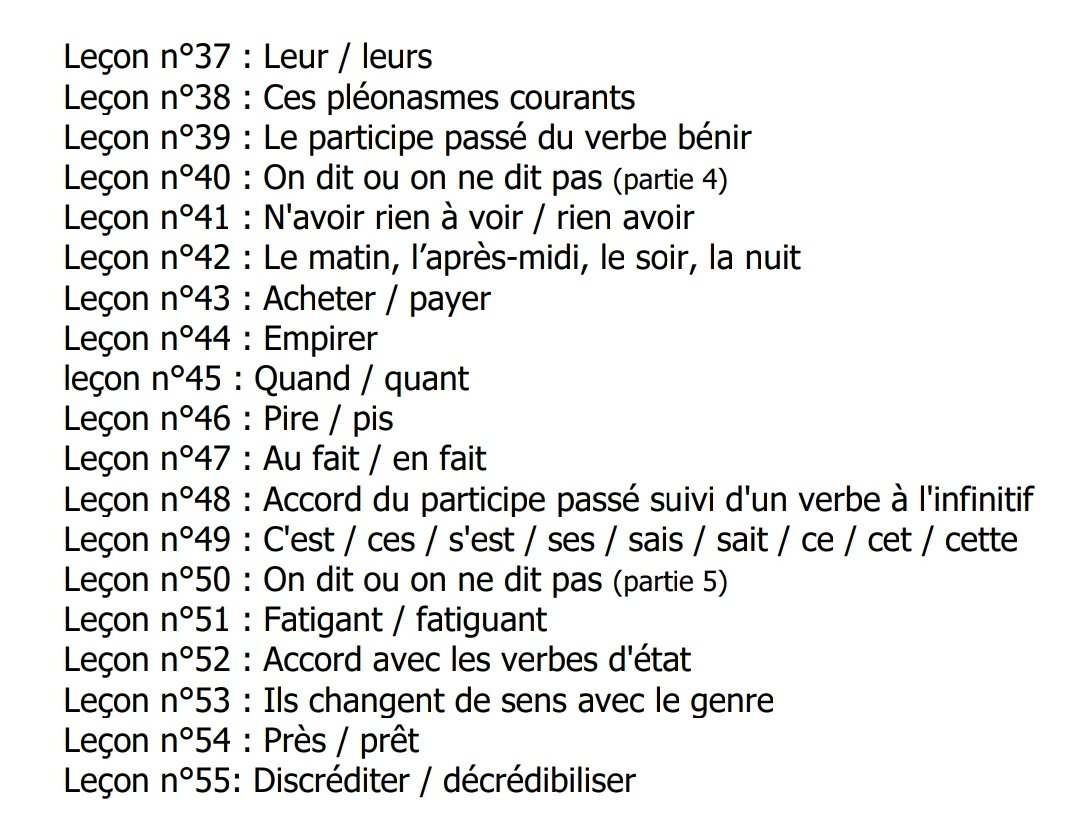 • Vous souvenez-vous ? En janvier j'avais promis faire une série de cours sur les fautes courantes en français. Finalement je l'ai fait en février sur mon profil Facebook. Là je l'ai en document PDF pour ceux qui le désirent. Ce sont 55 leçons pour vous.