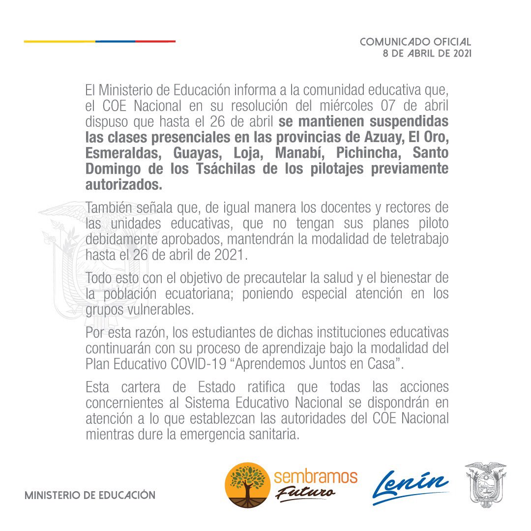 Educacion_Ec's tweet photo. [COMUNICADO] Informamos a la comunidad educativa que, el COE Nacional en su resolución del miércoles 07 de abril dispuso que hasta el 26 de abril se mantienen suspendidas las clases presenciales en 8 provincias del país, de los pilotajes previamente autorizados. https://t.co/mOYaFQOwd8