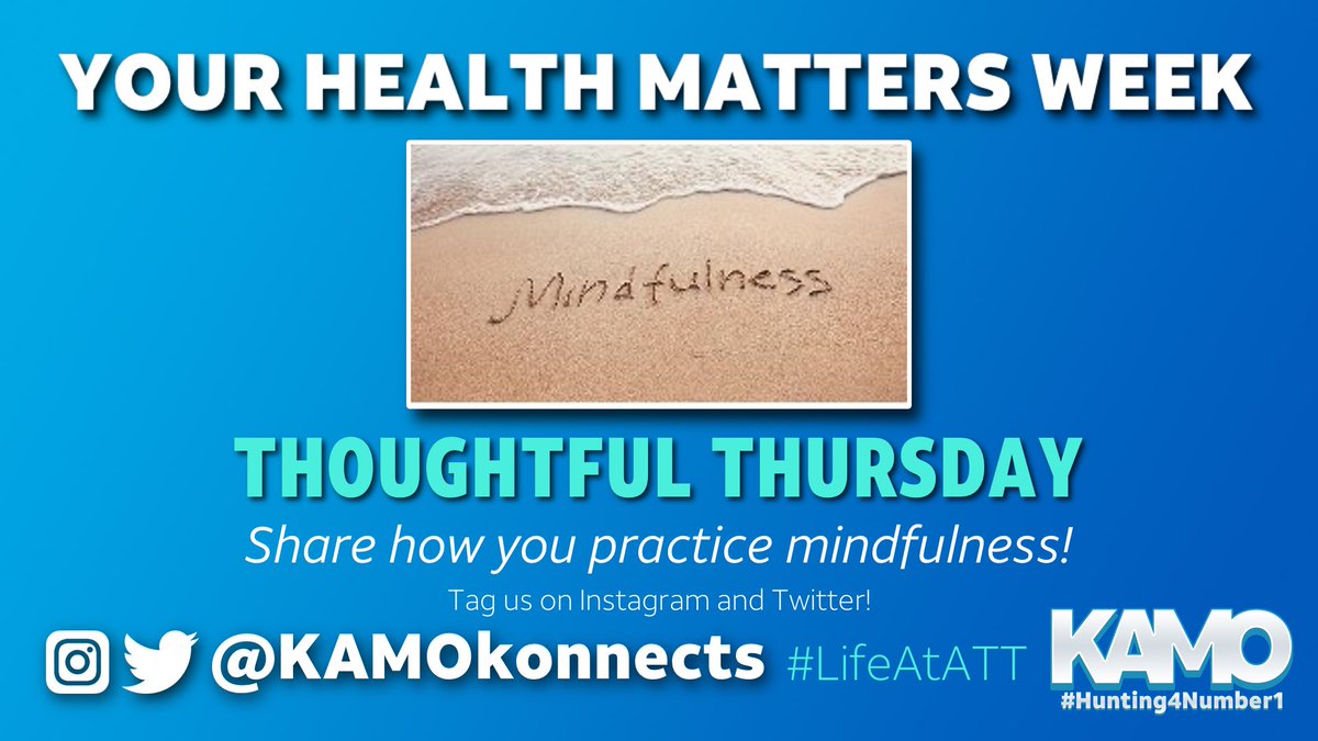 KAMOkonnects's tweet photo. #YourHealthMattersWeek continues with #ThoughtfulThursday

We want to hear about how you practice mindfulness in a challenging 🌎 Share your thoughts and be sure to tag us!

#LifeAtATT https://t.co/zyLA1tDdID