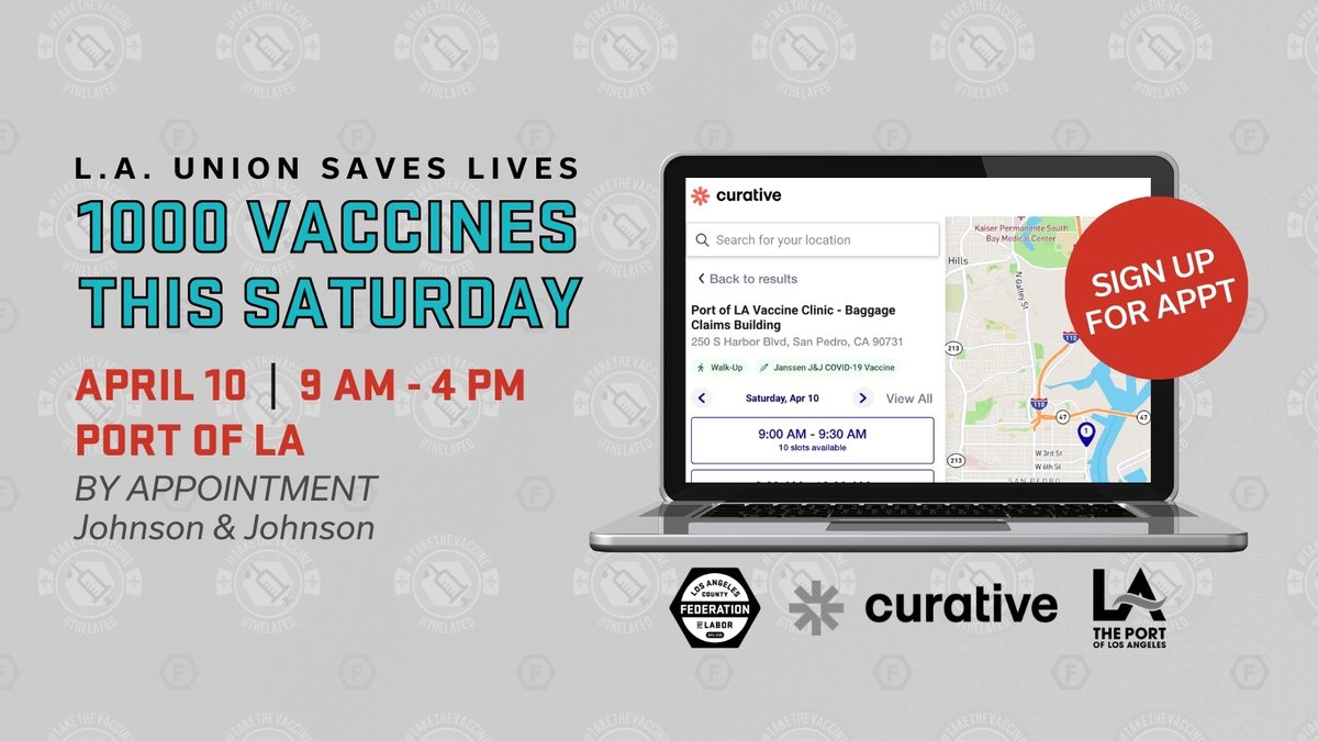 LALabor's tweet photo. All eligible folks are welcome to sign up to receive a vaccine (J&amp;J: just one and you're done!) at Port of LA, this SAT 9AM - 4PM, by appt. This joint effort between @LALabor, @PortofLA, and @Curative will bring vaccines to 1K people. Spread the word! https://t.co/eSzYV0TuEh https://t.co/robtg7z4Oo