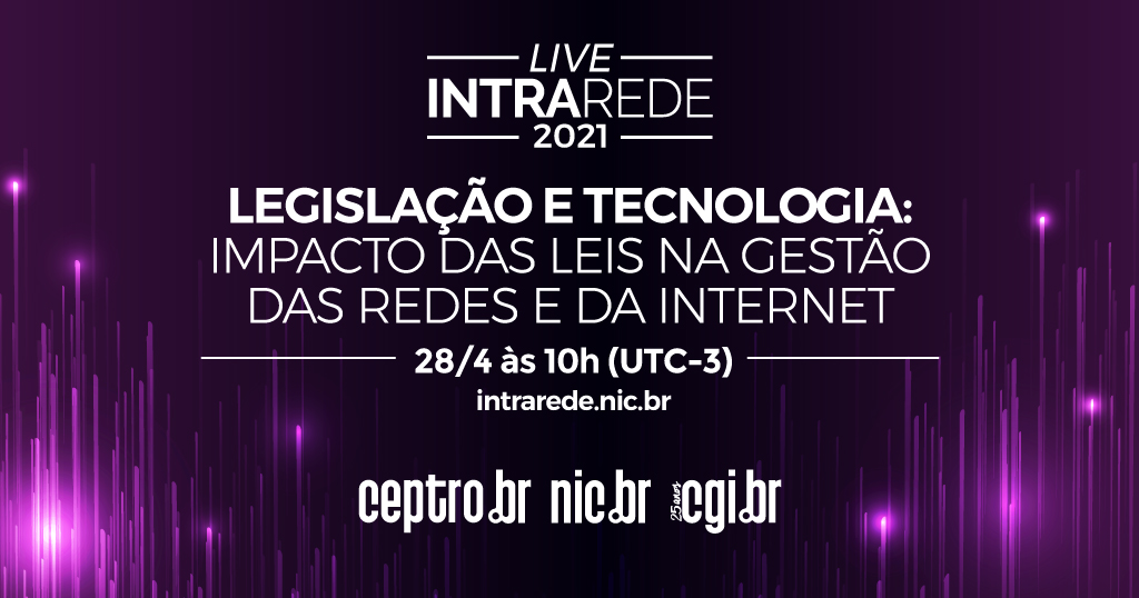 ComuNICbr's tweet photo. #ReserveaData: dia 28/4, às 10h, tem Live Intra Rede! O tema da vez será "Legislação e tecnologia: impacto das leis na gestão das redes e da Internet". Não perca! A transmissão será pelos canais do #NICbr no YouTube e Facebook. Confira mais detalhes em https://t.co/ibKNl33nMw https://t.co/YSy2l09D0r