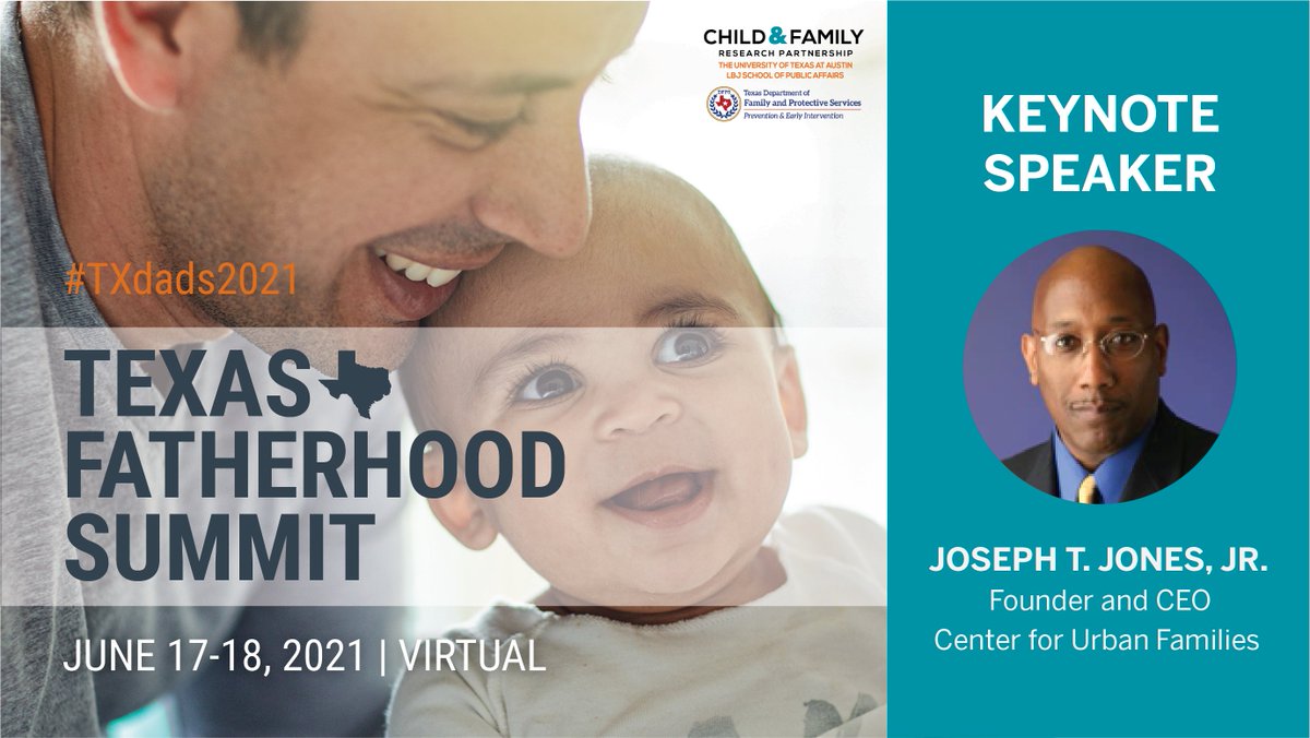 📢Join us at the virtual 6th Annual Texas #Fatherhood Summit: Taking Research to the Field on June 17-18 with keynote <a href="/Joe_dad_Joe/">Joe Jones</a>, founder and CEO of the <a href="/CFUF_Baltimore/">Center4UrbanFamilies</a>! Register today for #txdads2021 hosted by <a href="/CFRPlbj/">CFRP Child & Family Research Partnership</a> and <a href="/TexasDFPS/">Texas DFPS</a>: childandfamilyresearch.utexas.edu/2021-texas-fat…