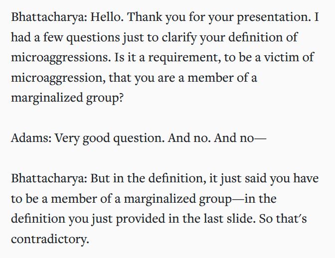 First, let’s look at the student’s questions (at a campus panel on microaggression in 2018). This clip is from the court document linked in Soave’s article:  https://casetext.com/case/bhattacharya-v-murray