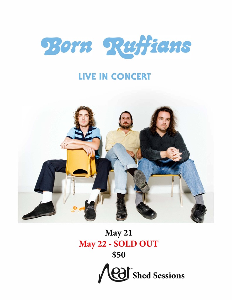 Second show added for our outdoor Neat Shed Sessions starting May 21! Catch the @BornRuffians live!