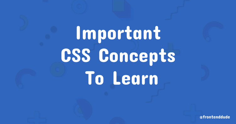 Important CSS Concepts To Learn   CSS is used to layout & style pages by defining groups of styles that are applied to elements.If you are just starting out, learn the following concepts to gain a strong foundation & understanding of the language. #CSS  #CodeNewbies