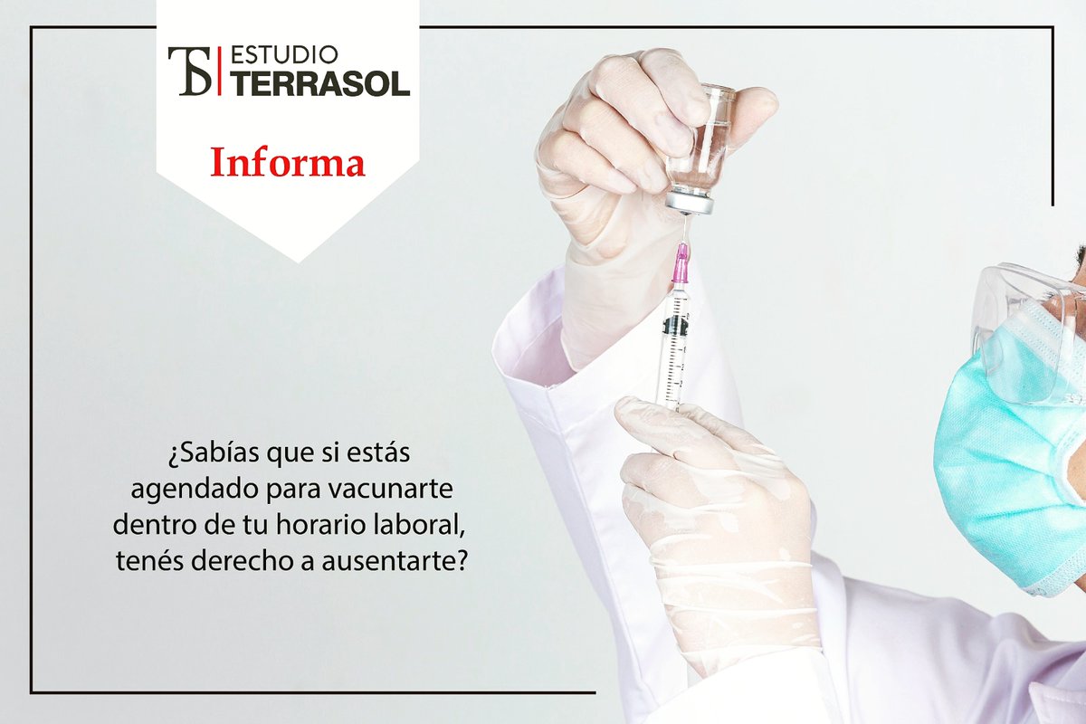 EstudioTerrasol's tweet photo. Desde ayer rige la Ley que prevé a los trabajadores agendados para vacunarse en horario laboral, tengan derecho a ausentarse del mismo hasta 4 horas.
En Estudio Terrasol nos avala la trayectoria de mantener informados a nuestros clientes en las medidas económicas vigentes. https://t.co/feVBSp5aIN