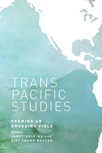 Nguyen and Hoskins' Transpacific Studies (2014) is an anthology with both Asian and Asian American studies scholars from N America and Asia. 3/?