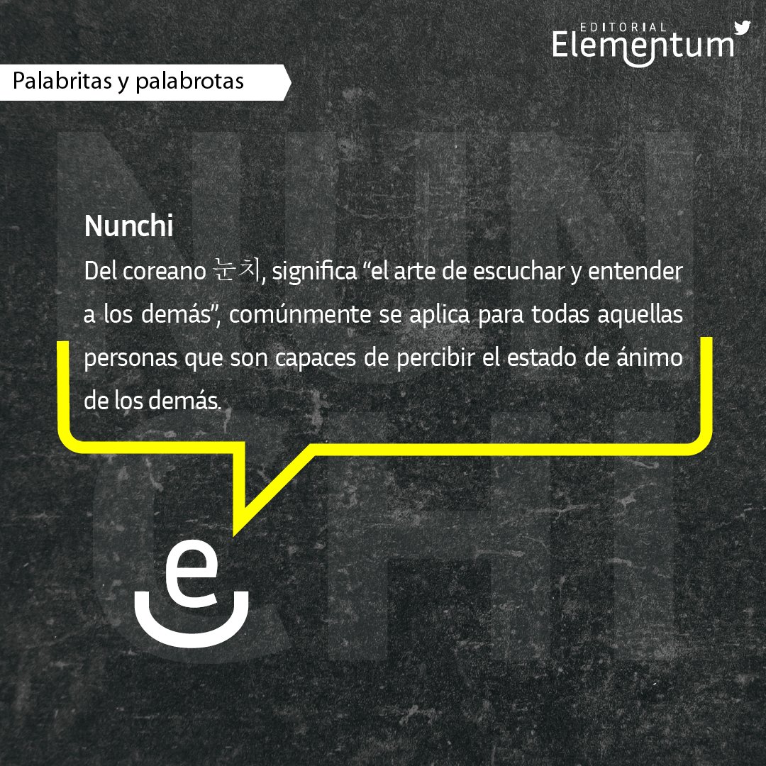 Edi_elementum's tweet photo. 🤓📚 ¿De dónde vienen las palabras que usamos y qué significan? Hoy te contamos sobre 𝗻𝘂𝗻𝗰𝗵𝗶. ✍ En Corea, el nunchi se considera la clave del éxito para su nación debido a que es una práctica que permite entender lo que piensa y siente la gente. https://t.co/dH3hb93cvZ