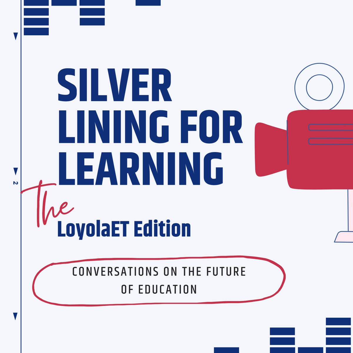 LoyolaLDT's tweet photo. 📣 Announcing 📣 the #LoyolaET edition of Silver Lining for Learning, a vodcast discussing the future of education. Each #FeatureFriday expect an episode hosted by one of our own #LoyolaET students! You don’t want to miss it! @LoyolaEducation https://t.co/KmyajrkhPv