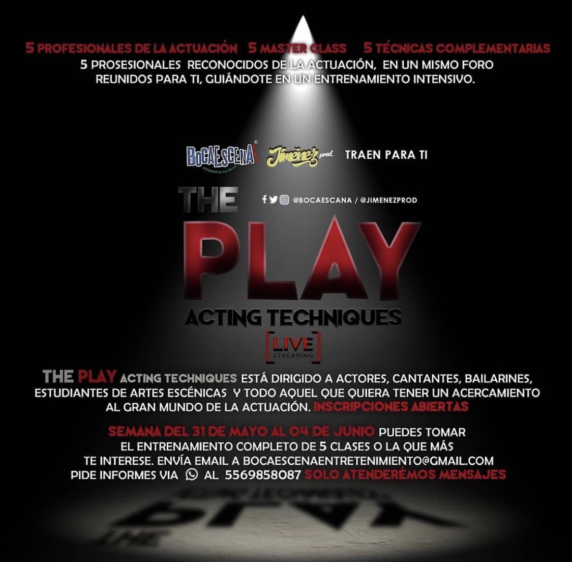 "The Play; acting techniques" con 5 profesionales de la actuación que por medio de 5 masterclass impartirán 5 técnicas para todos aquellos  que quieren ingresar al mundo de la actuación y aquellos que se dedican al arte escénico. 31 mayo al 04 de junio. Inscripciones abiertas.