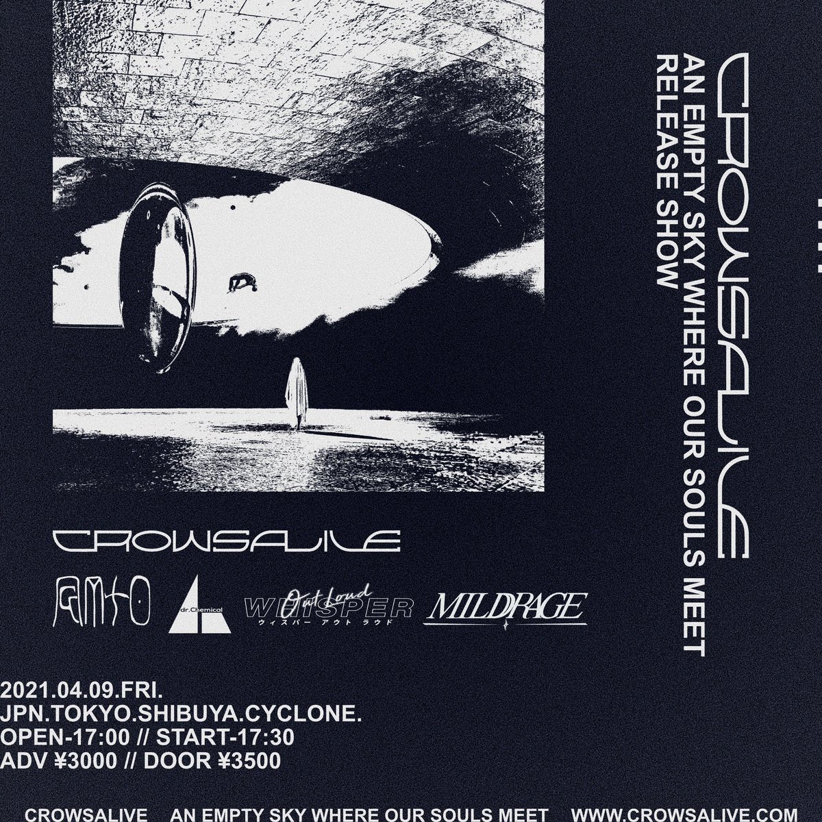 本日です！！！

［ライブ情報］

2021.04/09(Fri)
CROWSALIVE &amp; 渋谷CYCLONE pre.
NEW SINGLE RELEASE SHOW

ADV ¥3000 / DOOR ¥3500

WHISPER OUT LOUD
CROWSALIVE
dr.Chemical
gato
mildrage 

🎫: t.livepocket.jp/e/yfwof