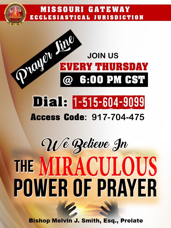 MoGatewayCOGIC's tweet image. Join us for Prayer via Conference Call 1-515-604-9099 &amp;amp; Access Code 917-704-475 on Thursdays @ 6pm (CST).  We believe in the Miraculous Power of Prayer! Bishop Melvin J. Smith, Esq., Prelate. #prayer
