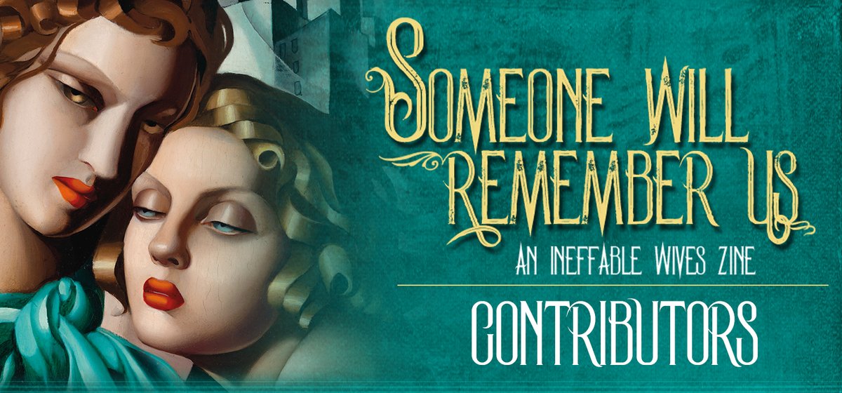 ineffablewives_'s tweet photo. Announcing the contributors for the second volume of Someone Will Remember Us!

https://t.co/kdyxSBrHx6 https://t.co/8PCBCYhpiD