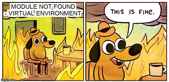overflow_meme's tweet image. Module Not Found - virtual Environment stackoverflow.com/questions/6700… #macos #python #modulenotfounderror #virtualenv
