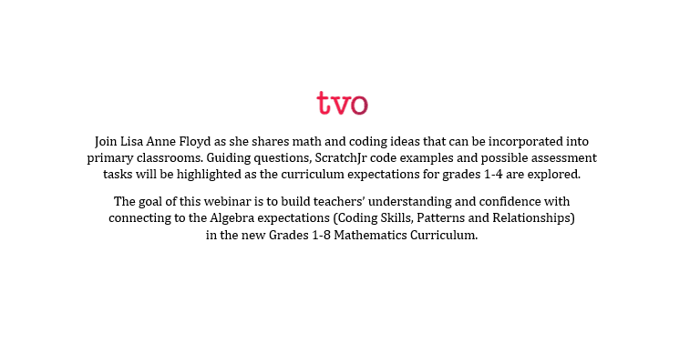 Primary #Coding and Mathematics: Recorded @TVO webinar... plus accompanying resources found here -  outreach.tvolearn.com/coding-in-the-… #Onted #TVOOutreach #math #iteachmath