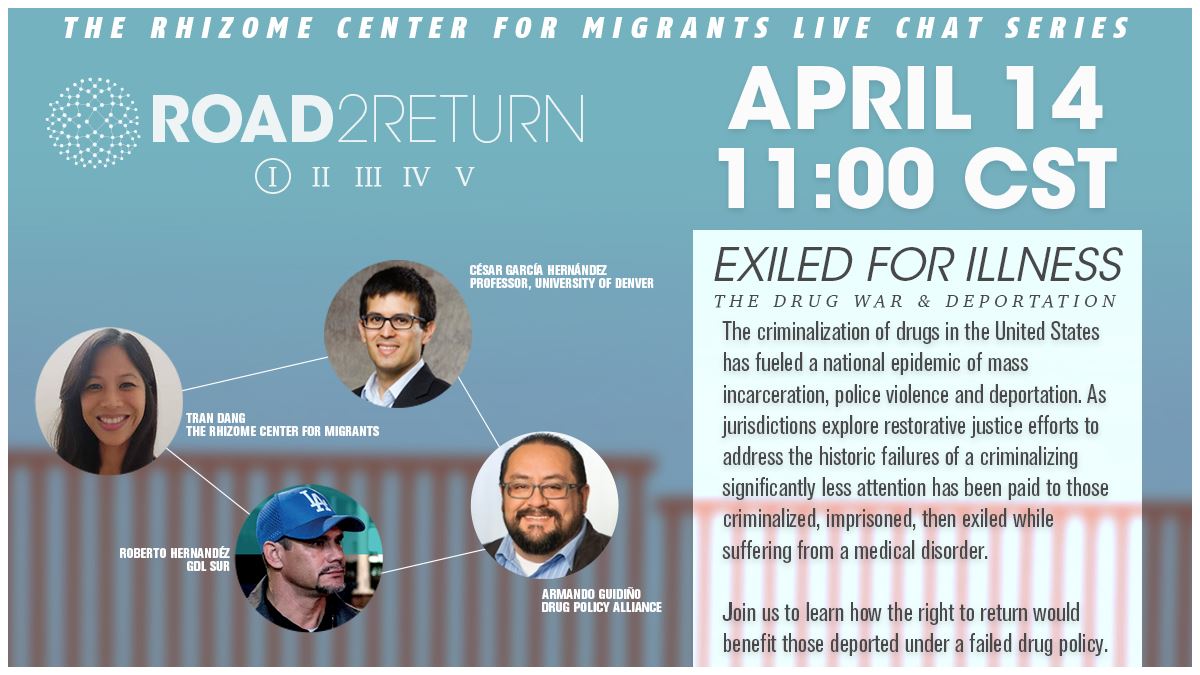 APRIL 14th, 11AM CST: 

Join us + colleagues in the immigration and drug policy sphere to discuss the impacts of drug laws on migrants, and solutions that would help bring the deported home.

Live chat streaming at fb.com/rhizomecenter and via Zoom w/ live interpretation