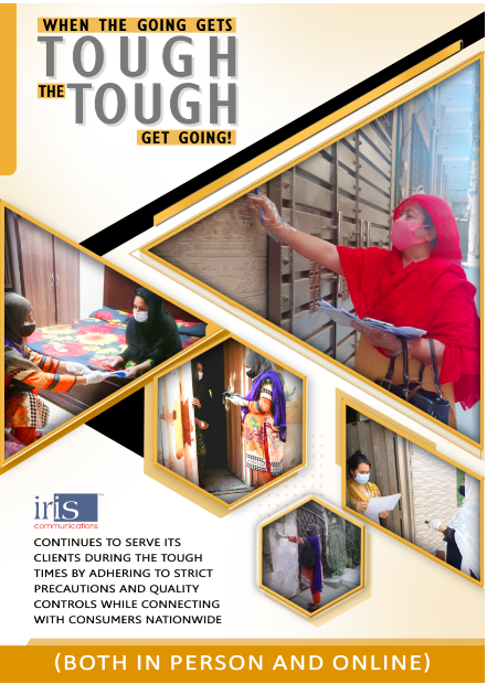 iris_pakistan's tweet image. When the going gets tough, the tough get going! 
iris communications continues to serve its clients during the tough times by adhering to strict precautions and quality controls while connecting with consumers nationwide (both in person and online).
 #COVID19 #ConsumerConnect